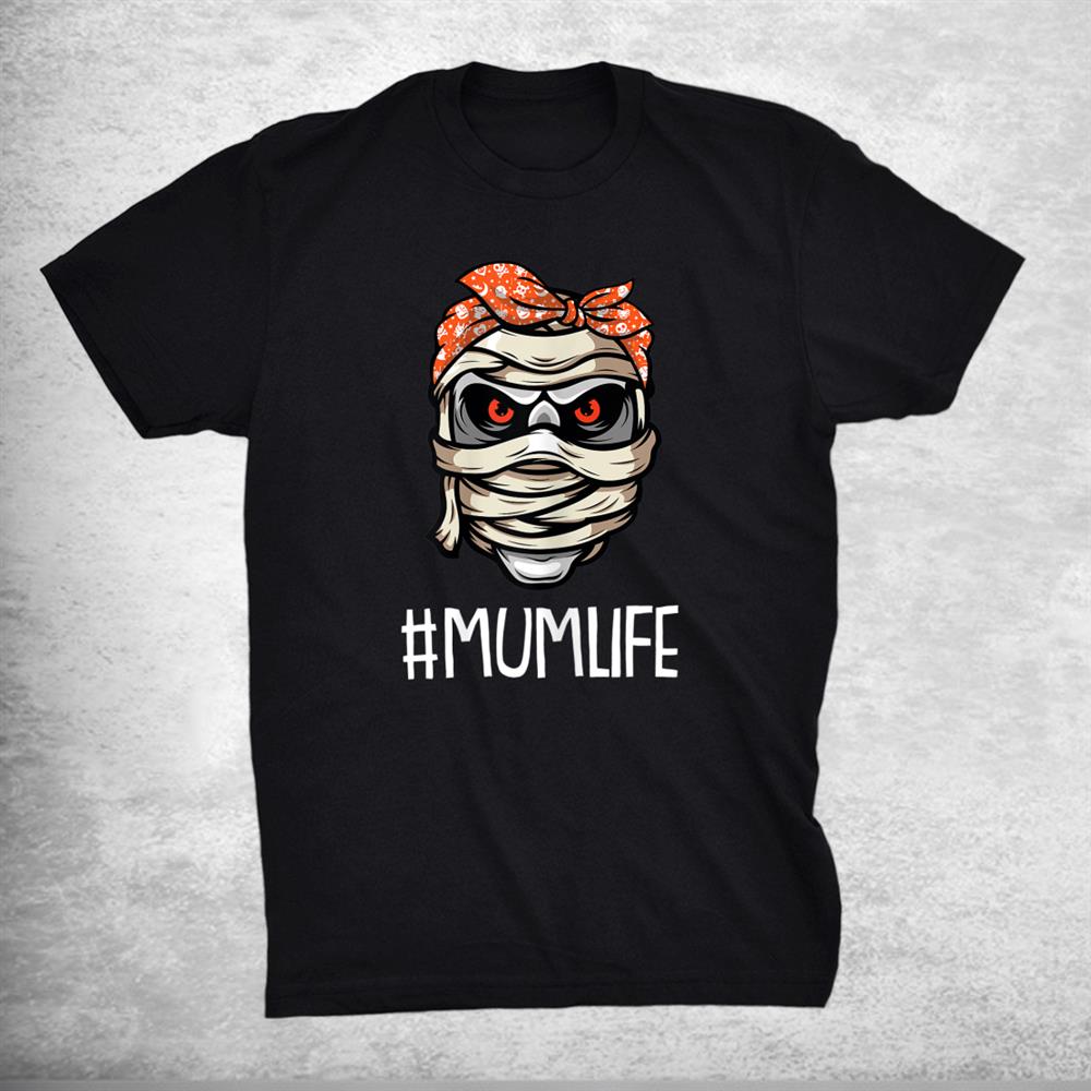 Mum Life Lazy Halloween Funny Shirt Mum Life Lazy Halloween Funny Shirt
