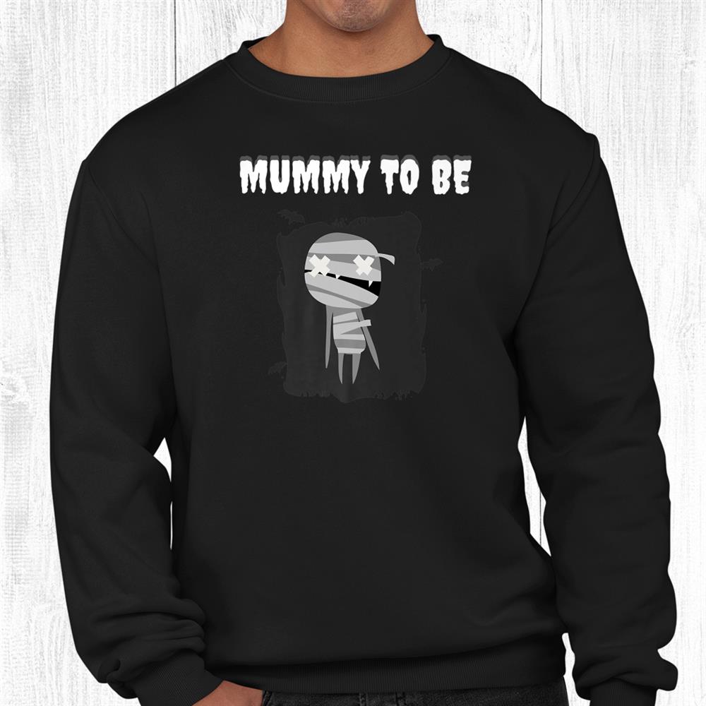 Mummy To Be Funny Halloween Pregnancy Pregnant Mom Matching Shirt Mummy To Be Funny Halloween Pregnancy Pregnant Mom Matching Shirt