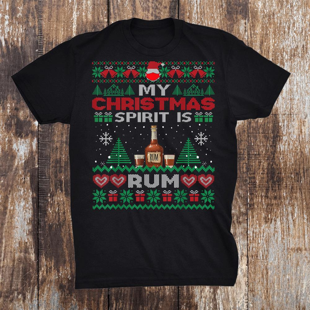My Christmas Spirit Is Rum Funny Drinking Xmas Party Shirt My Christmas Spirit Is Rum Funny Drinking Xmas Party Shirt