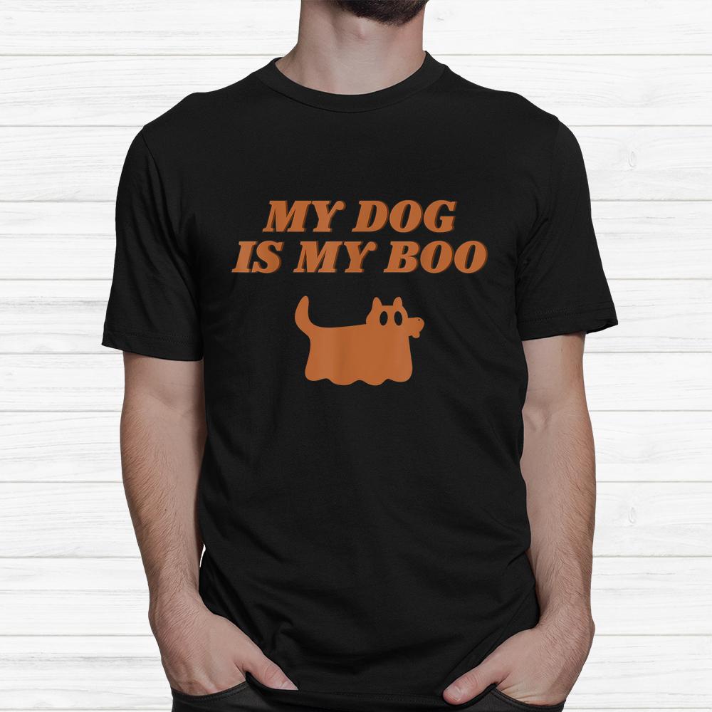 My Dog Is Boo Halloween Shirt My Dog Is Boo Halloween Shirt