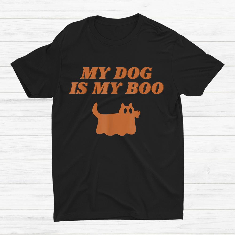 My Dog Is Boo Halloween Shirt My Dog Is Boo Halloween Shirt