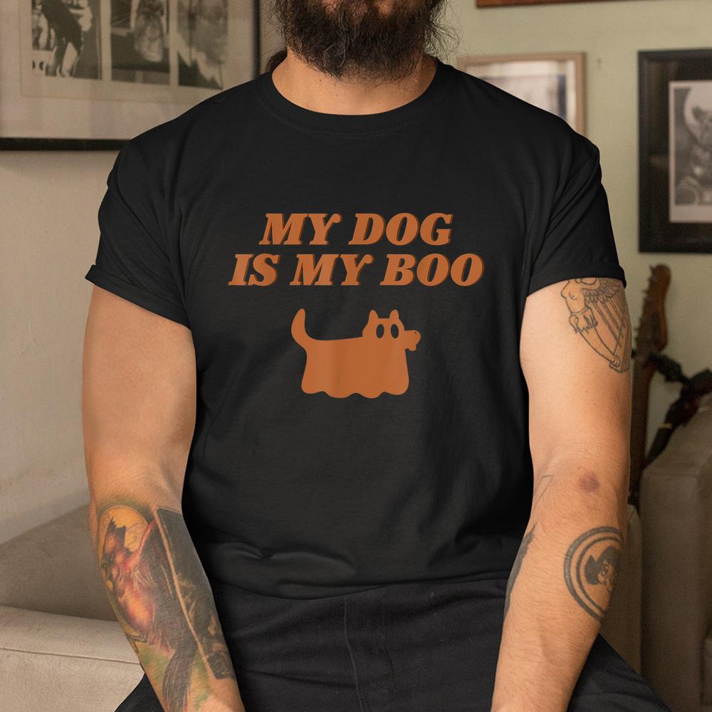 My Dog Is Boo Halloween Shirt My Dog Is Boo Halloween Shirt