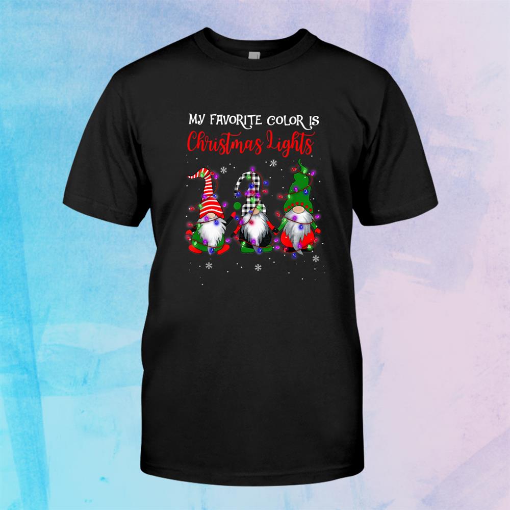 My Favorite Color Is Christmas Light Gnome Funny Christmas Shirt My Favorite Color Is Christmas Light Gnome Funny Christmas Shirt
