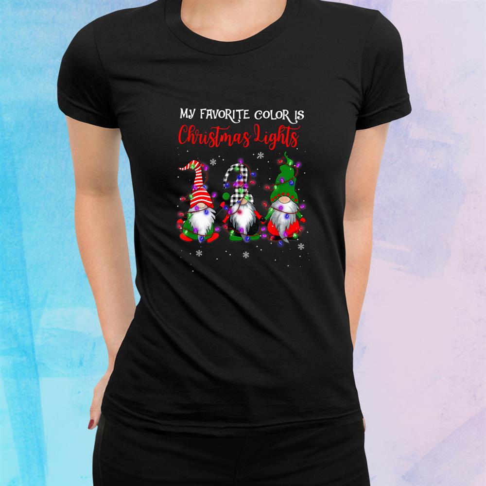 My Favorite Color Is Christmas Light Gnome Funny Christmas Shirt My Favorite Color Is Christmas Light Gnome Funny Christmas Shirt