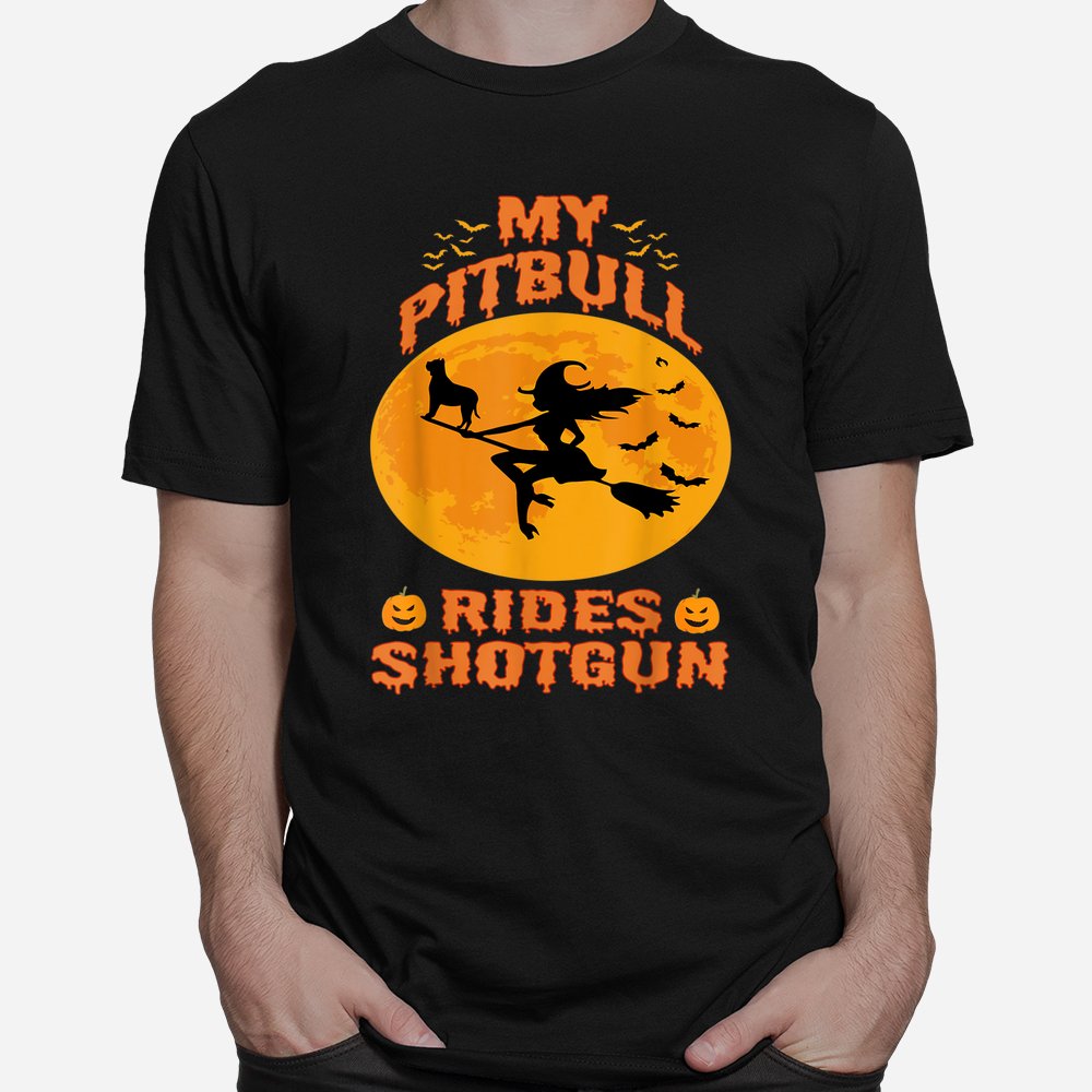 my pitbull rides shotgun halloween shirt 1 1