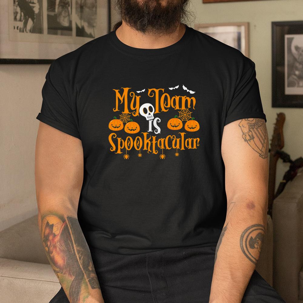 My Team Is Spooktacular Halloween Crew Shirt My Team Is Spooktacular Halloween Crew Shirt