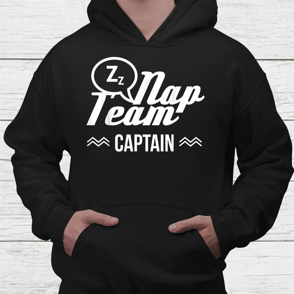 Nap Team Captain Costume Funny Easy Halloween Shirt Nap Team Captain Costume Funny Easy Halloween Shirt