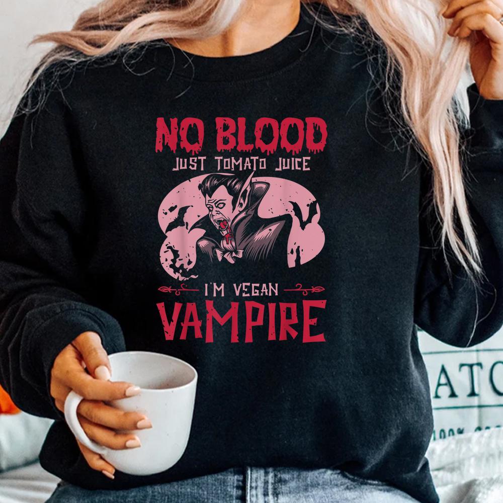 No Blood Just Tomato Juice I’m Vegan Vampire Halloween Shirt No Blood Just Tomato Juice I’m Vegan Vampire Halloween Shirt