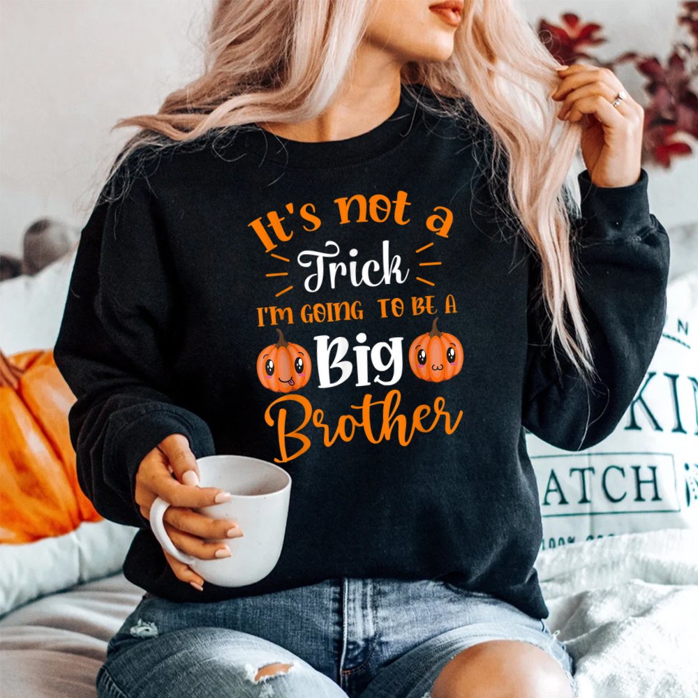 Not A Trick I’m Going To Be A Big Brother Halloween Shirt Not A Trick I’m Going To Be A Big Brother Halloween Shirt