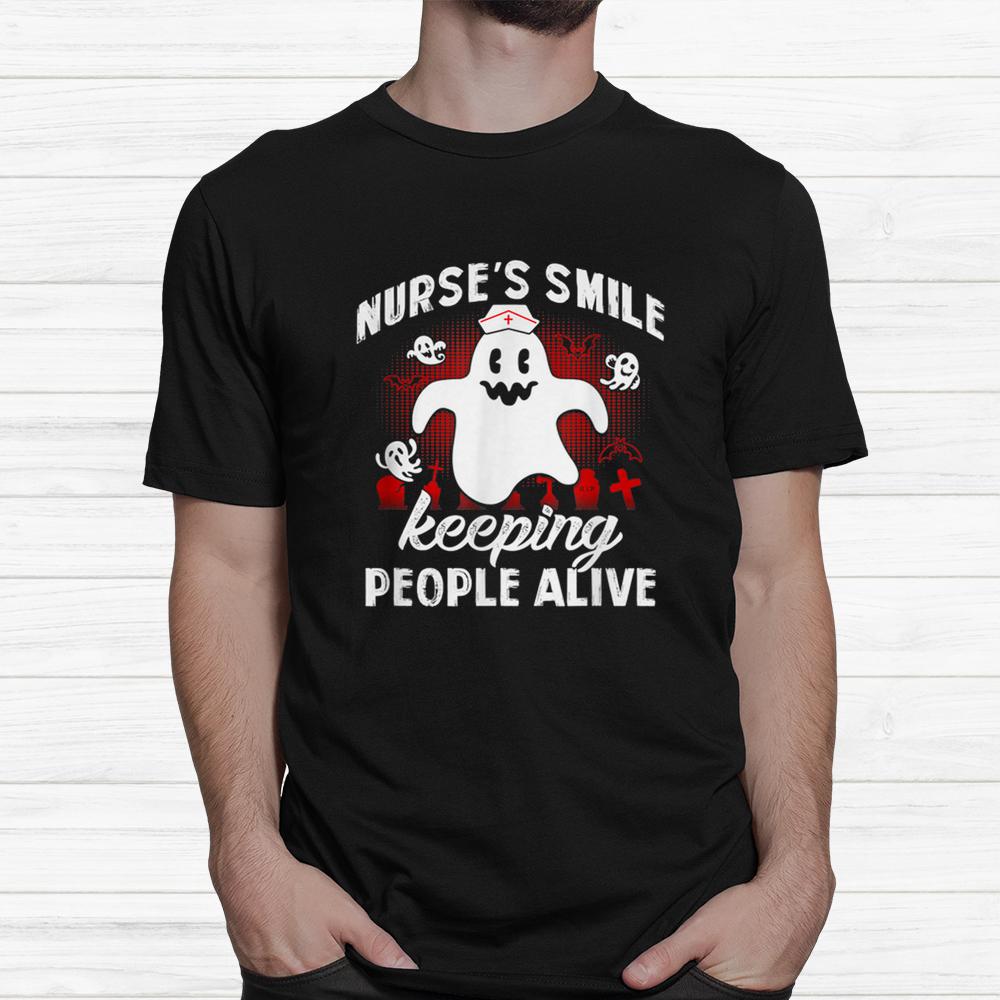Nurses Smile Keeping People Alive Best Halloween Shirt Nurses Smile Keeping People Alive Best Halloween Shirt