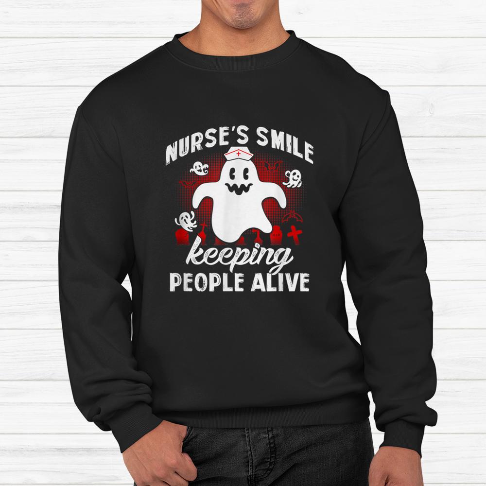 Nurses Smile Keeping People Alive Best Halloween Shirt Nurses Smile Keeping People Alive Best Halloween Shirt