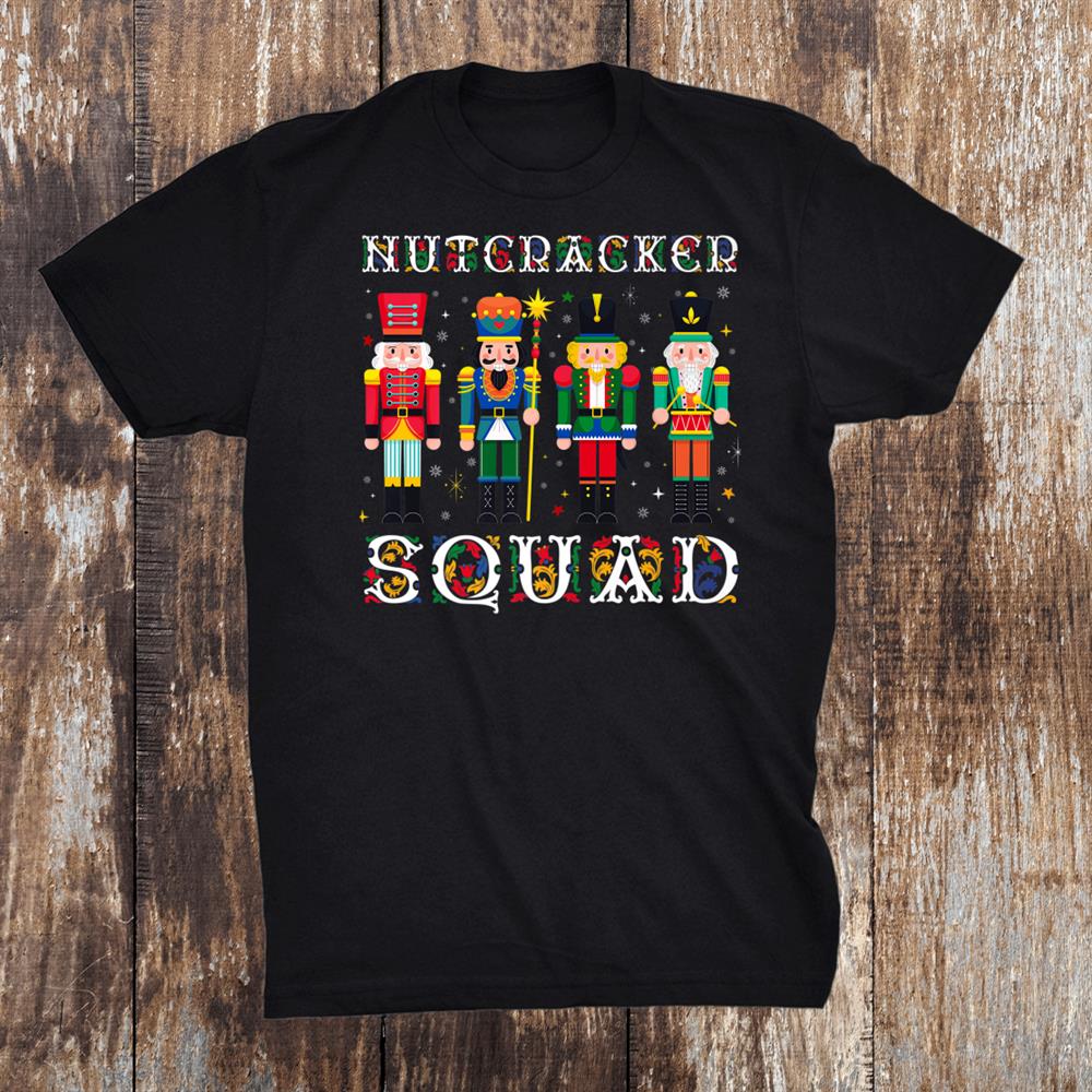 Nutcracker Squad Shirt Christmas Family Matching Costume Shirt Nutcracker Squad Shirt Christmas Family Matching Costume Shirt