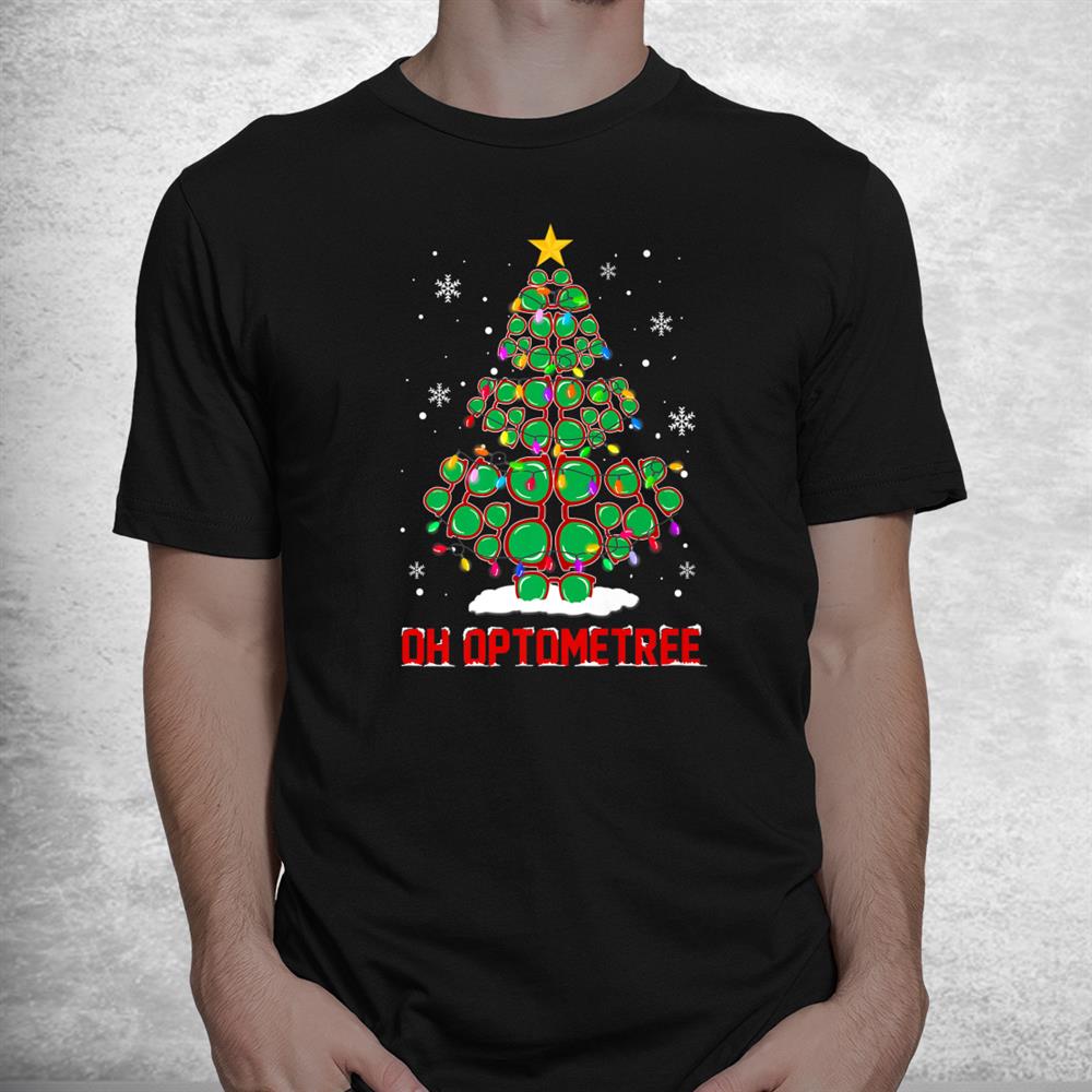 Oh Optometree Fun Optician Christmas Glasses Christmas Tree Shirt Oh Optometree Fun Optician Christmas Glasses Christmas Tree Shirt