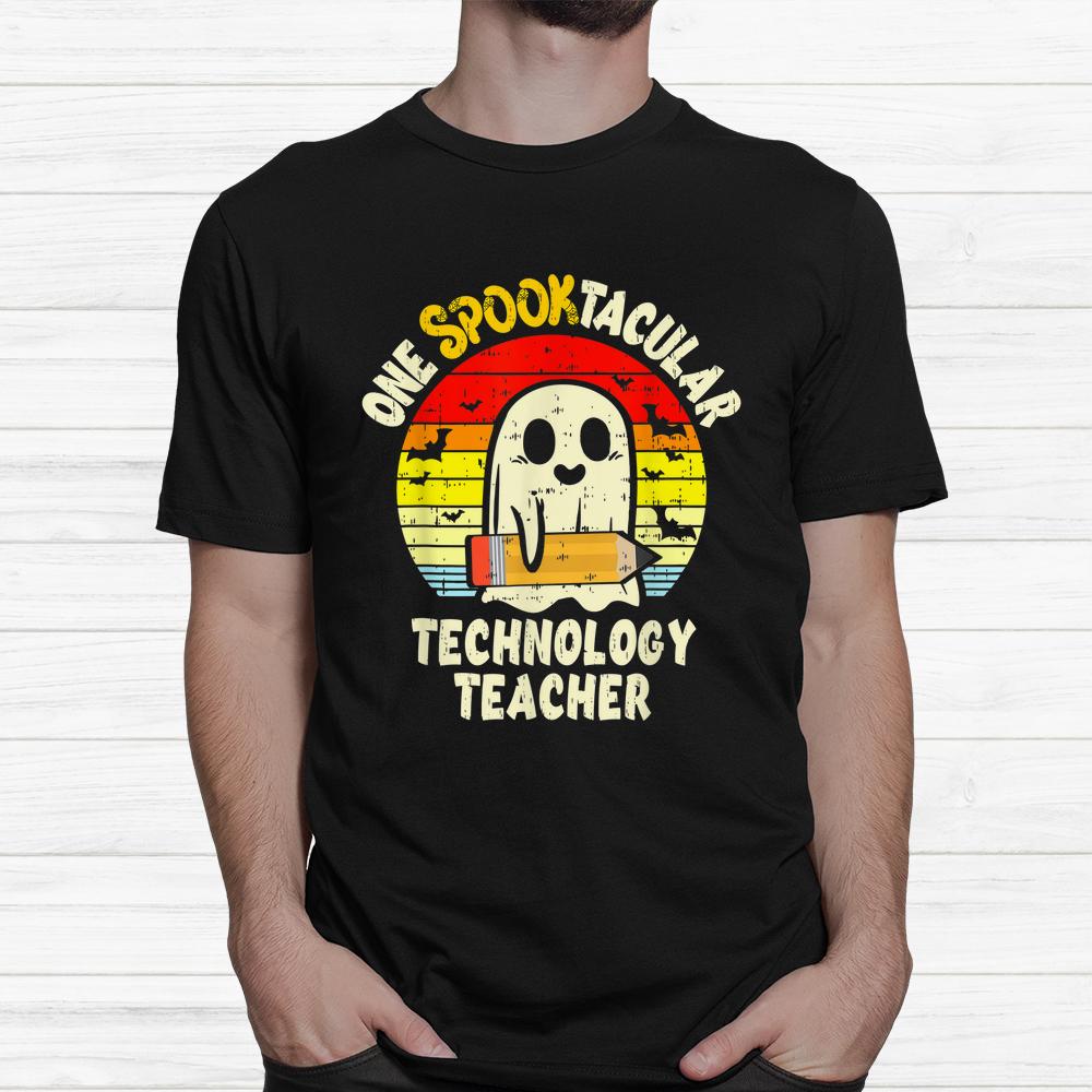One Spooktacular Technology Teacher Halloween Ghost Teaching Shirt One Spooktacular Technology Teacher Halloween Ghost Teaching Shirt
