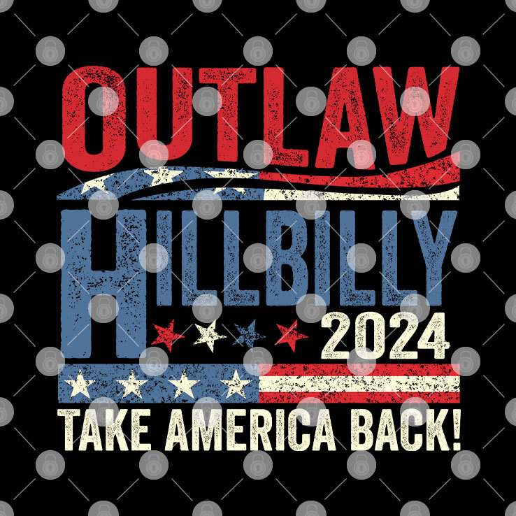 Outlaw Hillbilly Take America Back 2024 Shirt Outlaw Hillbilly Take America Back 2024 Shirt