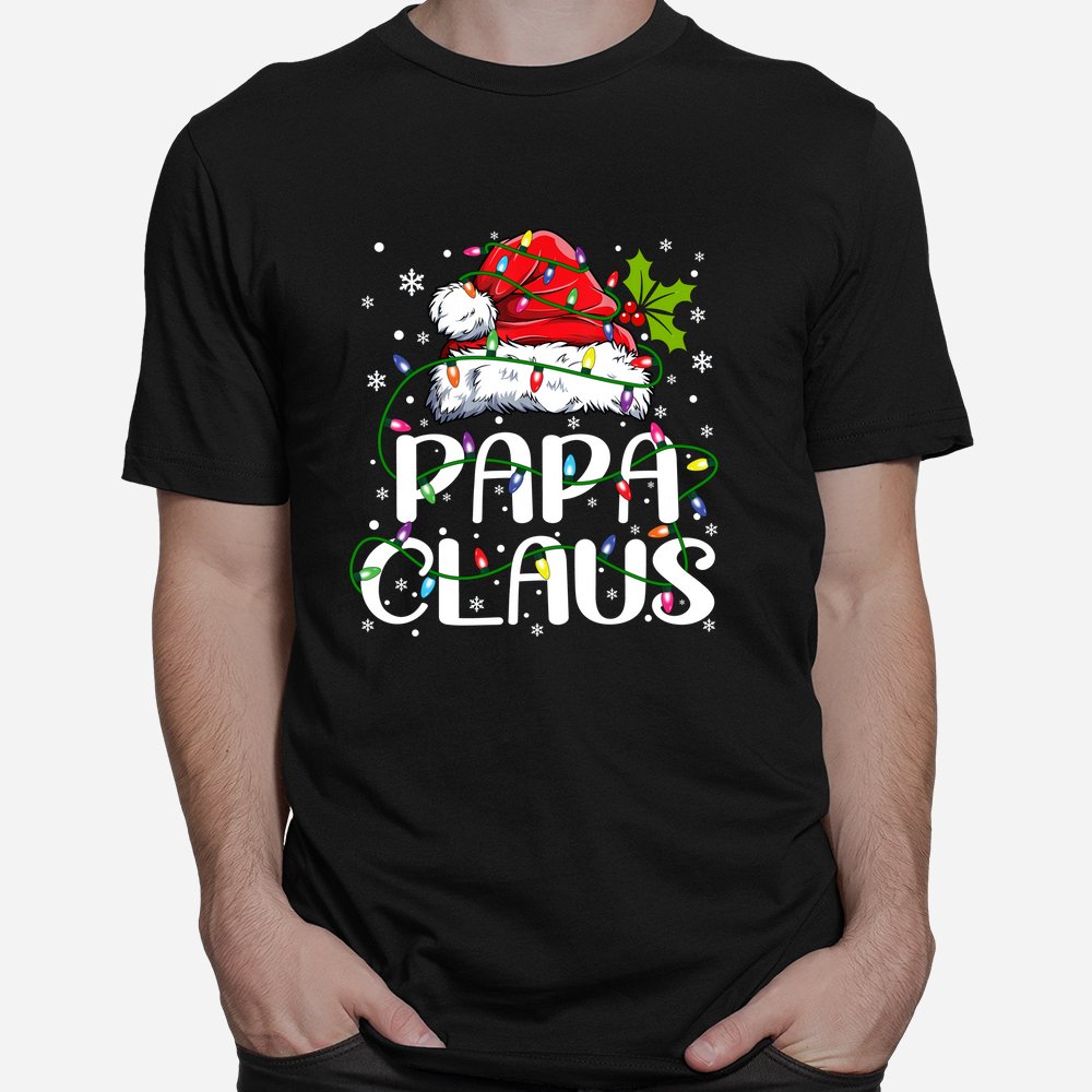 Papa Claus Shirt Christmas Lights Pajama Family Matching Shirt Papa Claus Shirt Christmas Lights Pajama Family Matching Shirt