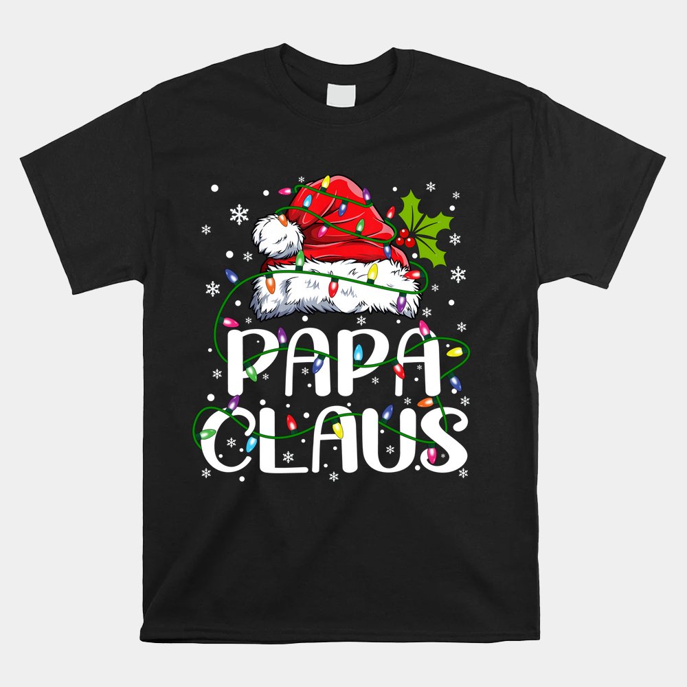 Papa Claus Shirt Christmas Lights Pajama Family Matching Shirt Papa Claus Shirt Christmas Lights Pajama Family Matching Shirt