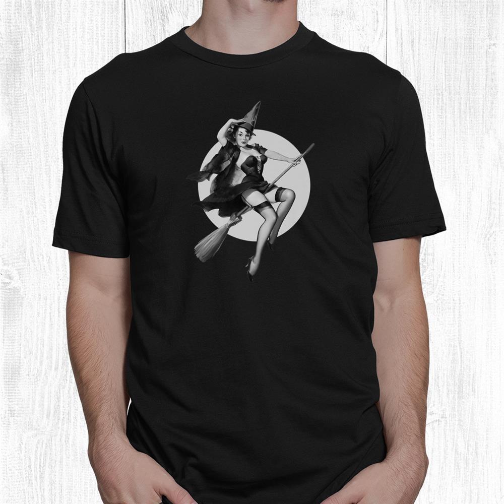 Pinup Sexy Witch Flying Broom Halloween Witch Pin Up Girl Shirt Pinup Sexy Witch Flying Broom Halloween Witch Pin Up Girl Shirt