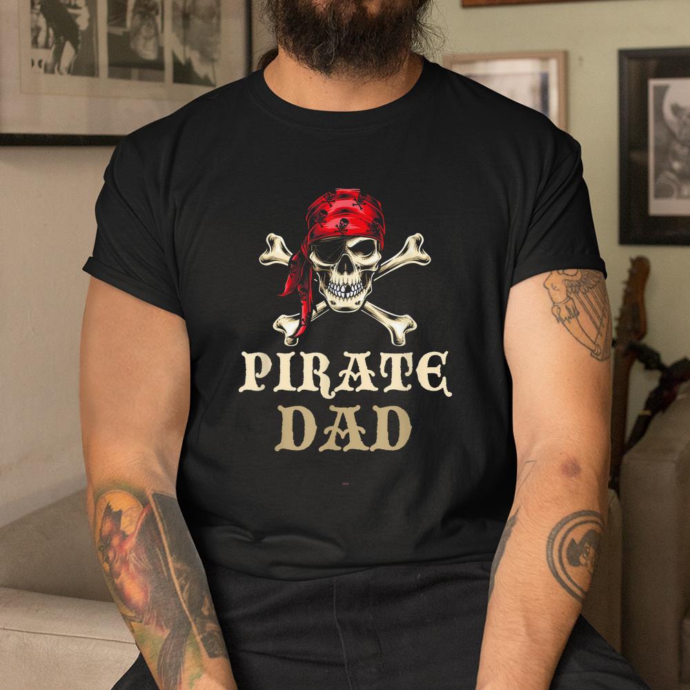 Pirate Dad Skull Halloween Shirt Pirate Dad Skull Halloween Shirt