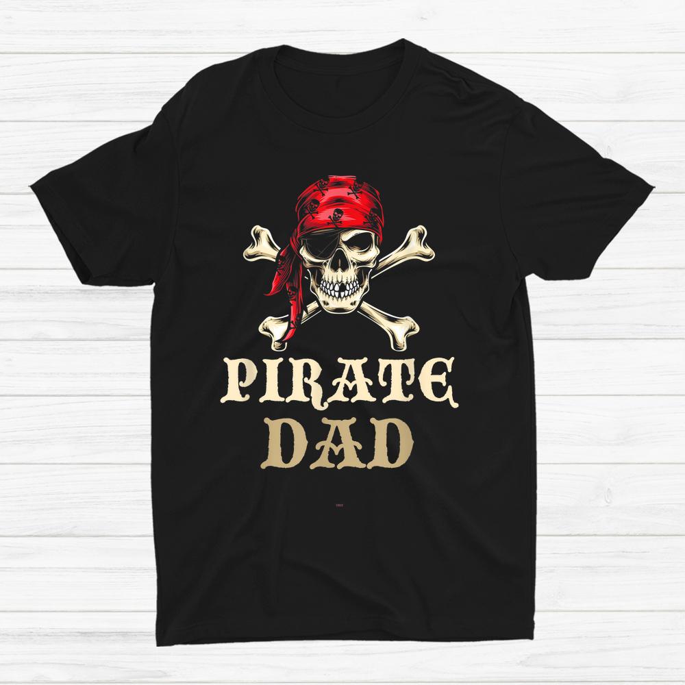 Pirate Dad Skull Halloween Shirt Pirate Dad Skull Halloween Shirt