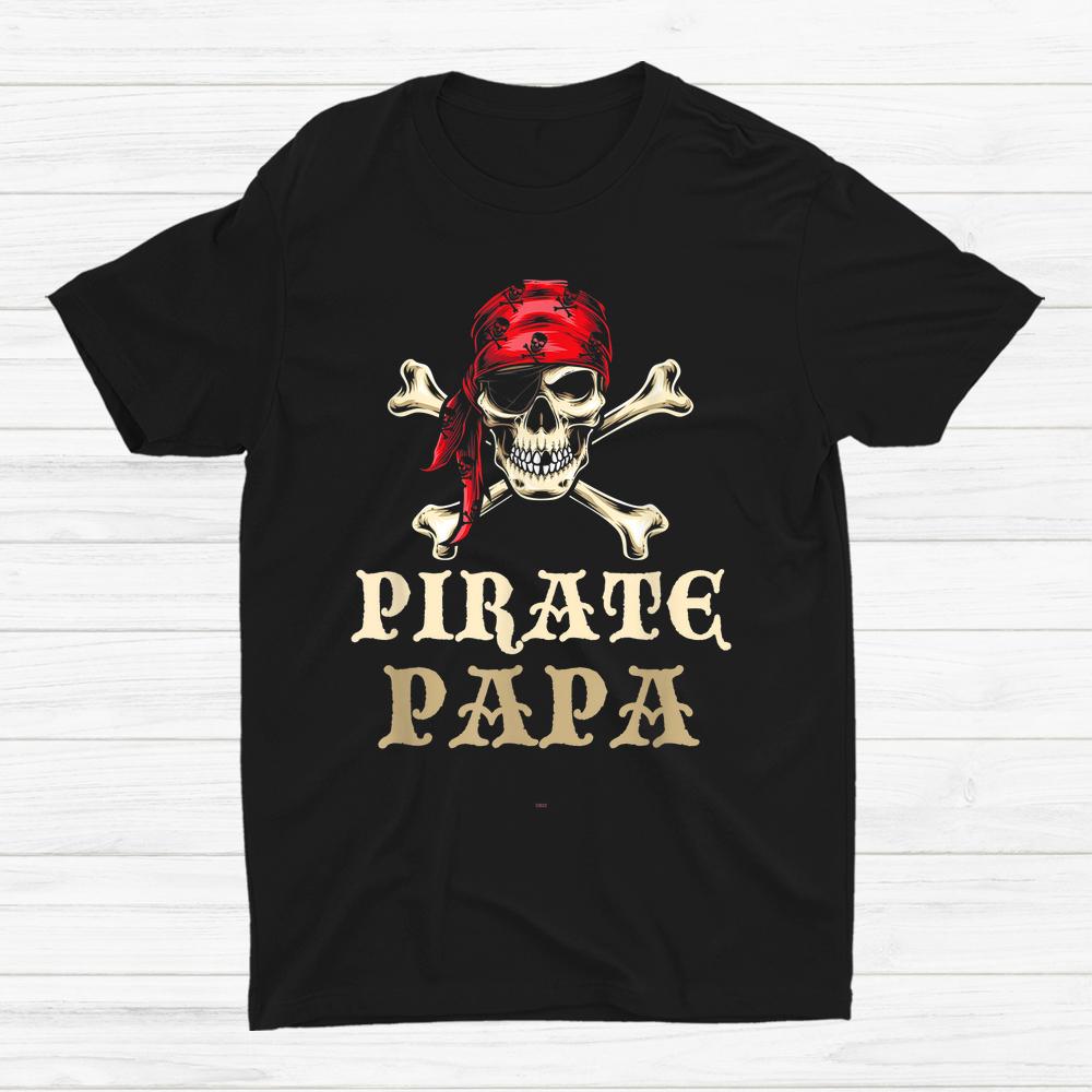Pirate Papa Skull Costume Halloween Shirt Pirate Papa Skull Costume Halloween Shirt