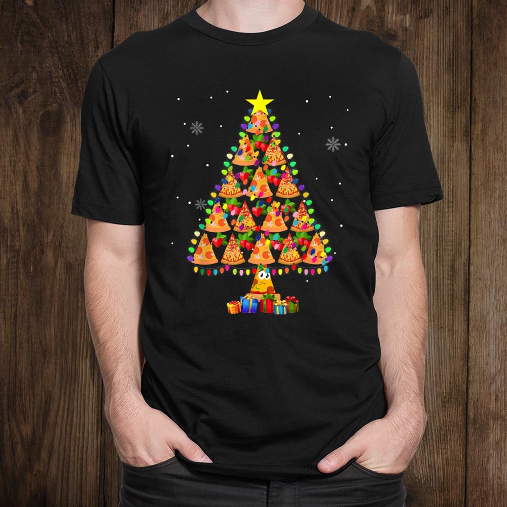 Pizza Christmas Tree Lights Lover Funny Xmas Shirt Pizza Christmas Tree Lights Lover Funny Xmas Shirt