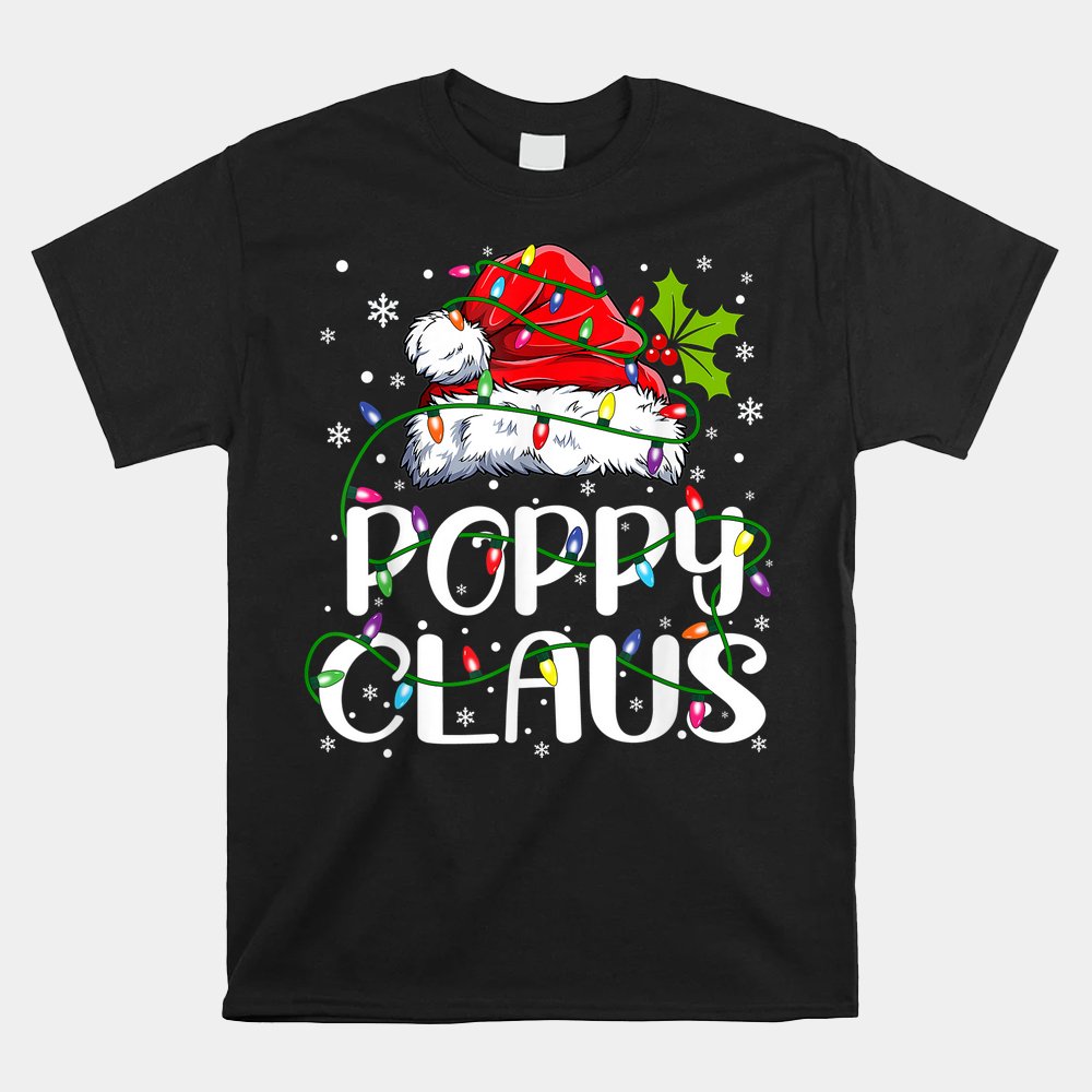 Poppy Claus Christmas Lights Pajama Family Matching Shirt Poppy Claus Christmas Lights Pajama Family Matching Shirt