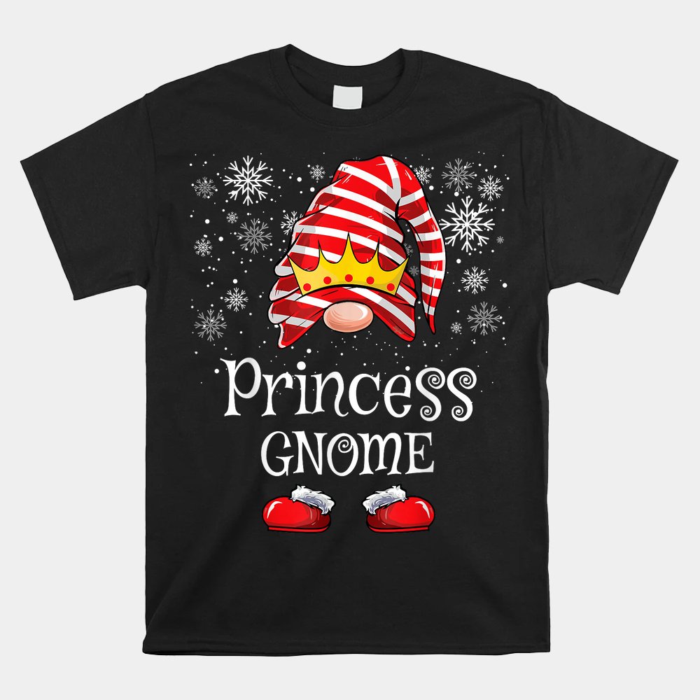 Princess Gnome Matching Family Gnomes Funny Christmas Shirt Princess Gnome Matching Family Gnomes Funny Christmas Shirt