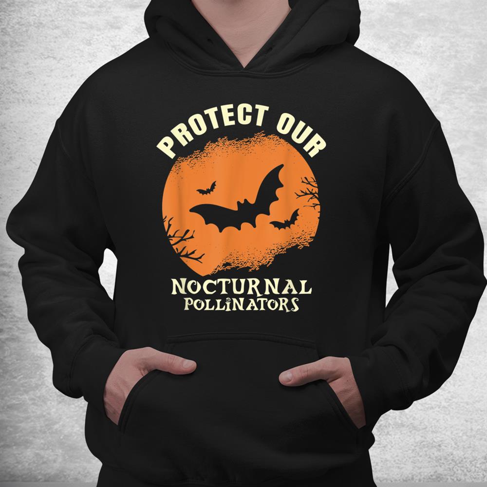 Protect Our Nocturnal Pollinators Halloween Bat Shirt Protect Our Nocturnal Pollinators Halloween Bat Shirt
