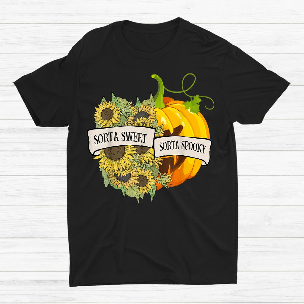 Pumpkin Sunflower Costume Sorta Sweet Sorta Spooky Halloween Shirt Pumpkin Sunflower Costume Sorta Sweet Sorta Spooky Halloween Shirt