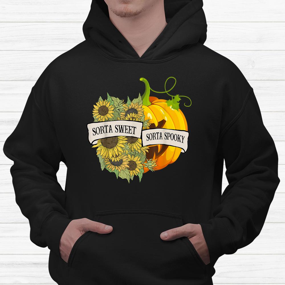 Pumpkin Sunflower Costume Sorta Sweet Sorta Spooky Halloween Shirt Pumpkin Sunflower Costume Sorta Sweet Sorta Spooky Halloween Shirt