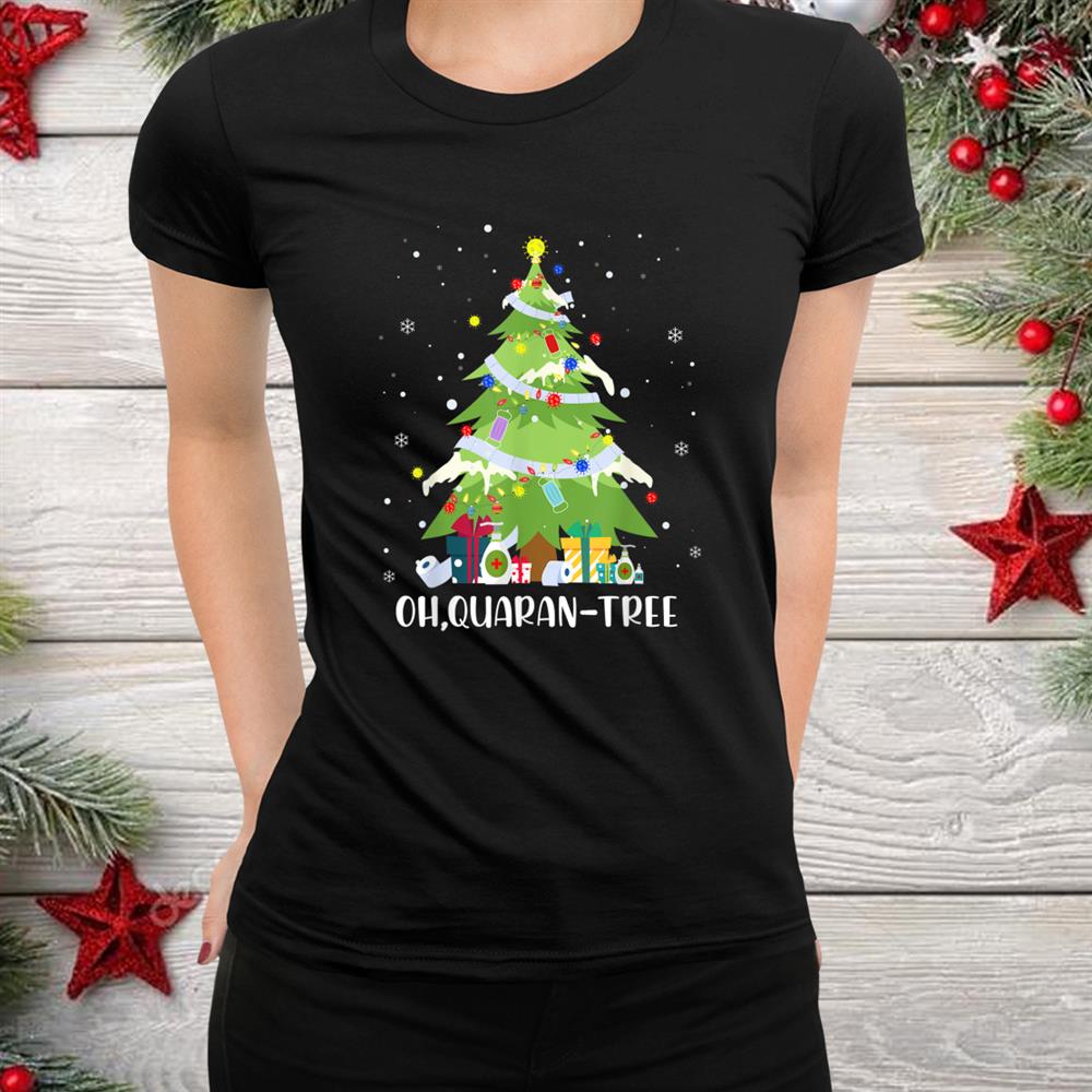 Quaran Tree Christmas Funny Quarantine Christmas Tree Shirt Quaran Tree Christmas Funny Quarantine Christmas Tree Shirt