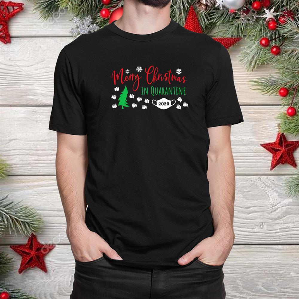 Quarantine Merry Christmas In Quarantine Family Pajama Shirt Quarantine Merry Christmas In Quarantine Family Pajama Shirt
