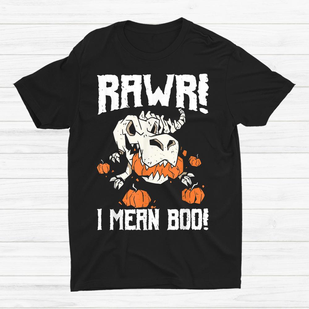 Rawr I Mean Boo T-rex Candy Halloween Shirt Rawr I Mean Boo T-rex Candy Halloween Shirt