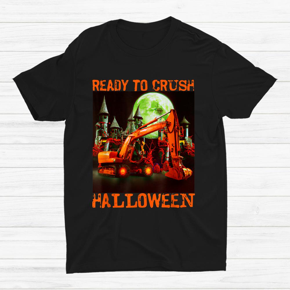 Ready To Crush Halloween Shirt Ready To Crush Halloween Shirt