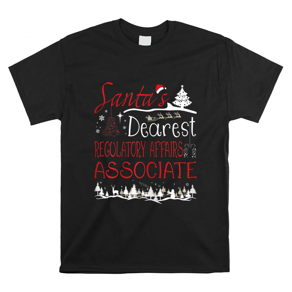 Regulatory Affairs Associate Xmas Job Funny Christmas Shirt Regulatory Affairs Associate Xmas Job Funny Christmas Shirt