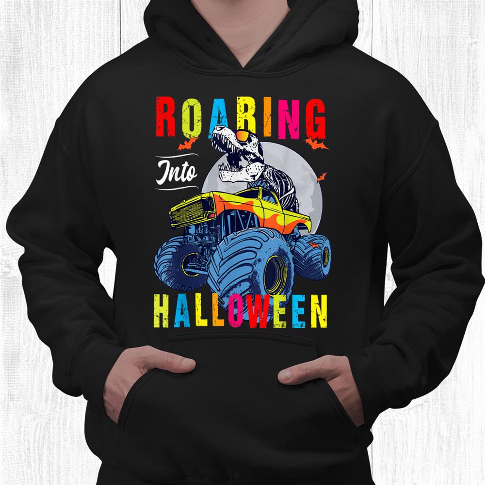 Roaring Into Halloween Dinosaur Trex Monster Truck Halloween Shirt Roaring Into Halloween Dinosaur Trex Monster Truck Halloween Shirt