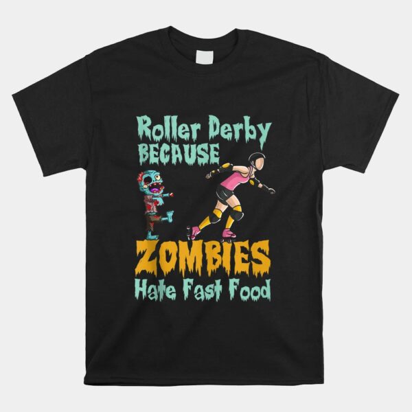 roller derby halloween zombies hate fast food shirt 1