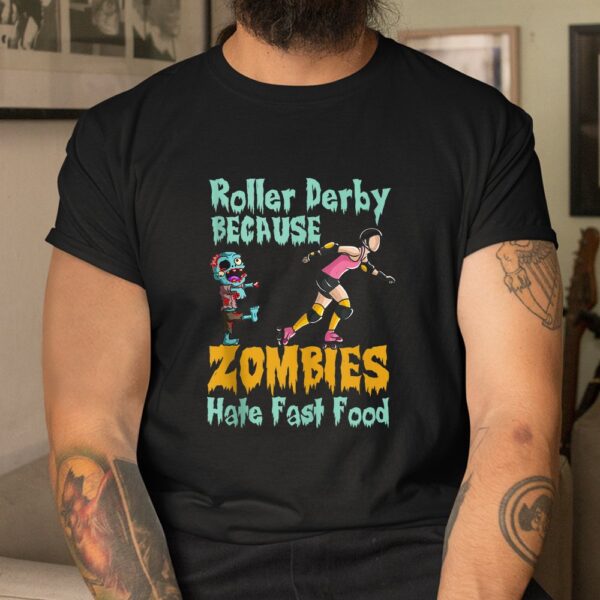 roller derby halloween zombies hate fast food shirt 3