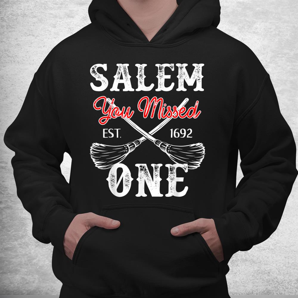 Salem Witch Trials You Missed One Wiccan Shirt Salem Witch Trials You Missed One Wiccan Shirt