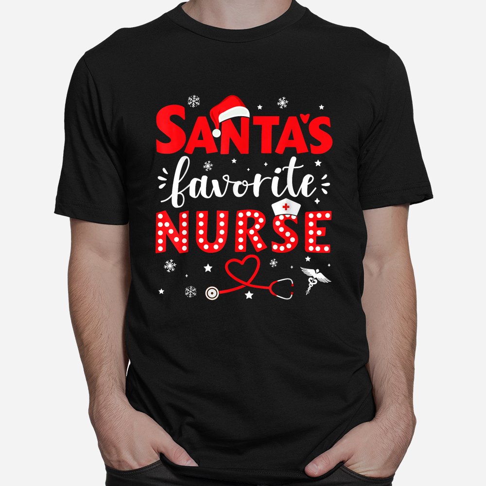Santa Favorite Nurse For Christmas In Hospital Shirt Santa Favorite Nurse For Christmas In Hospital Shirt
