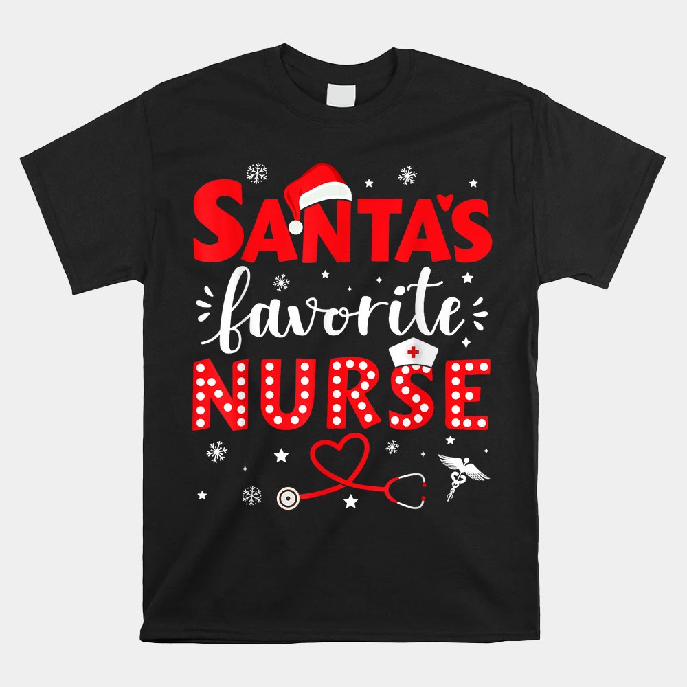 Santa Favorite Nurse For Christmas In Hospital Shirt Santa Favorite Nurse For Christmas In Hospital Shirt