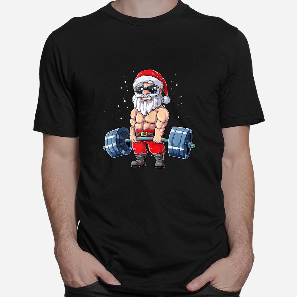 Santa Weightlifting Christmas Fitness Gym Deadlift Xmas Shirt Santa Weightlifting Christmas Fitness Gym Deadlift Xmas Shirt