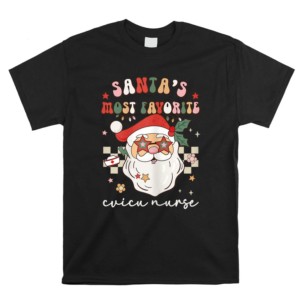 Santa’s Most Favorite Cvicu Nurse Christmas Shirt Santa’s Most Favorite Cvicu Nurse Christmas Shirt