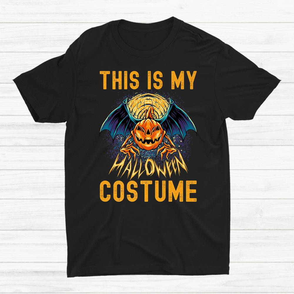 Scary This Is My Halloween Costume Pumpkin Bat Jackolantern Shirt Scary This Is My Halloween Costume Pumpkin Bat Jackolantern Shirt