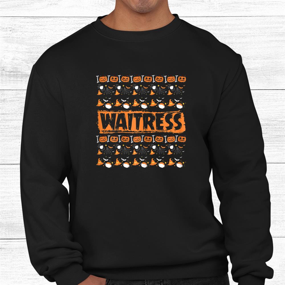 Scary Waitress Ugly Halloween Sweater Costumes Shirt Scary Waitress Ugly Halloween Sweater Costumes Shirt