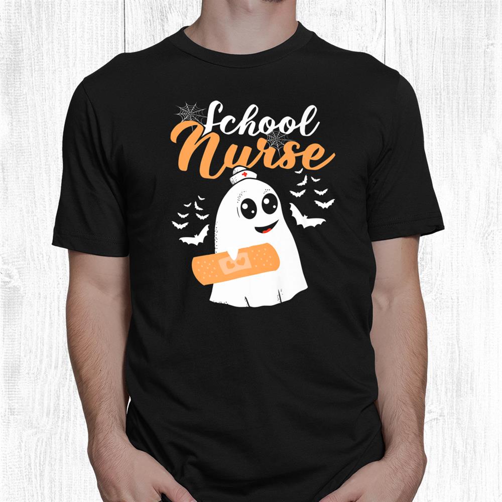 School Nurse Halloween And Scary Ghost Registered Nurses Shirt School Nurse Halloween And Scary Ghost Registered Nurses Shirt