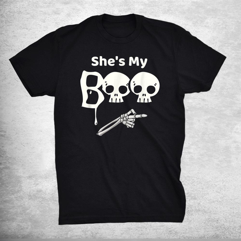 Shes My Boo Halloween Matching Couples Shirt Shes My Boo Halloween Matching Couples Shirt