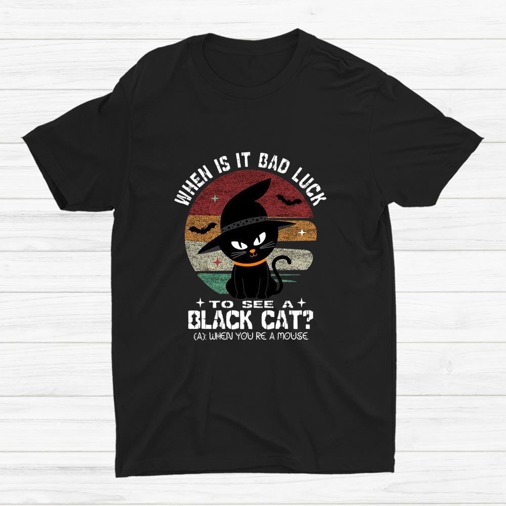 Silly Halloween Riddles And Jokes Bad Luck Black Cat Mouse Shirt Silly Halloween Riddles And Jokes Bad Luck Black Cat Mouse Shirt