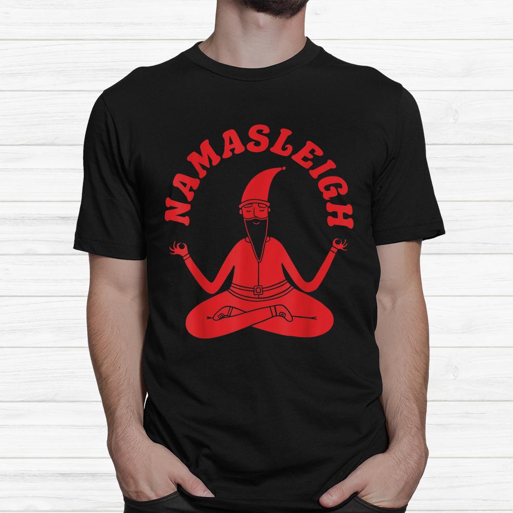 Simple Namasleigh Yoga Santa Claus Christmas Shirt Simple Namasleigh Yoga Santa Claus Christmas Shirt